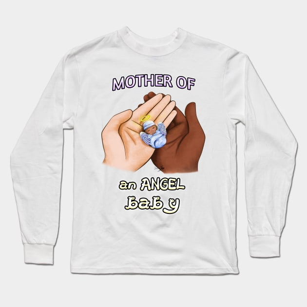 Mother of an Angel Baby (Interracial) Long Sleeve T-Shirt by Yennie Fer (FaithWalkers)